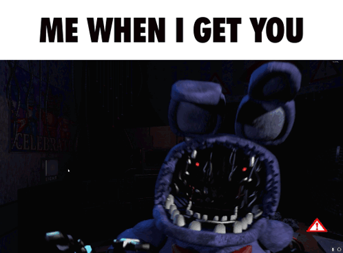A Picture Of Bonnie From Five Nights At Freddy 'S With The Words Me When I Get You GIF