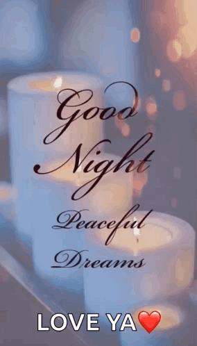 A Picture Of Candles That Says `` Good Night Peaceful Dreams '' GIF