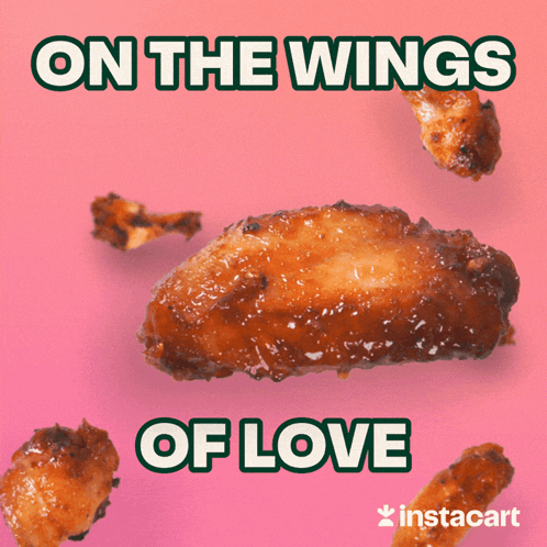 A Picture Of Chicken Wings With The Words On The Wings Of Love GIF