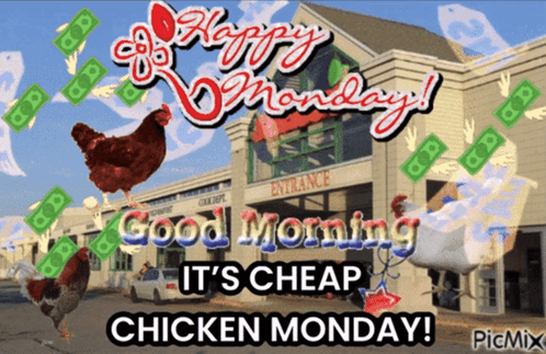 A Picture Of Chickens And Money That Says Happy Monday GIF