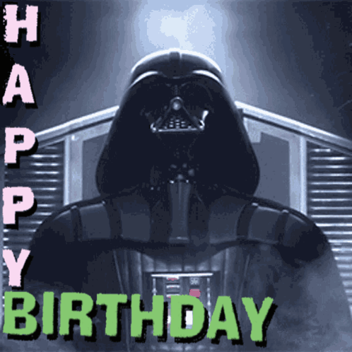A Picture Of Darth Vader With The Words Happy Birthday On It GIF