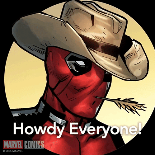 A Picture Of Deadpool Wearing A Cowboy Hat That Says Howdy Everyone On It GIF