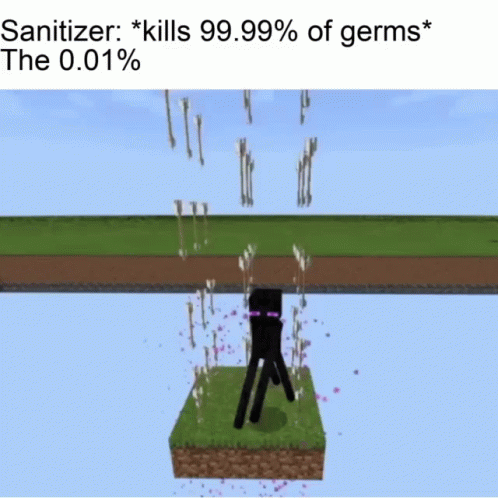 A Picture Of Enderman In Minecraft With The Caption " Sanitizer Kills 99.99% Of Germs " GIF