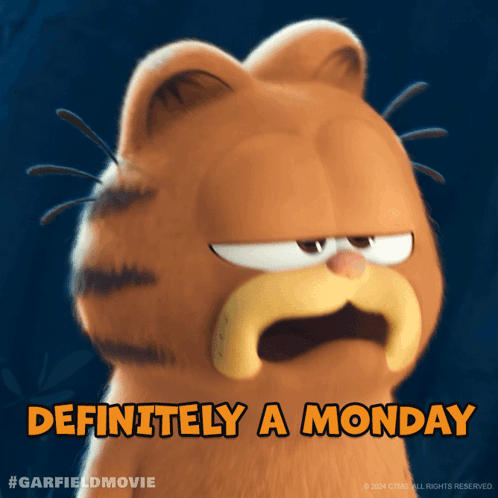 A Picture Of Garfield From The Garfield Movie With The Caption " Definitely A Monday " GIF