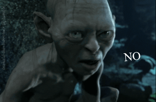 A Picture Of Gollum From The Lord Of The Rings Has The Word No On It GIF