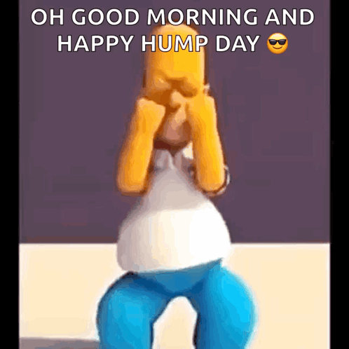 A Picture Of Homer Simpson With The Words " Oh Good Morning And Happy Hump Day " GIF