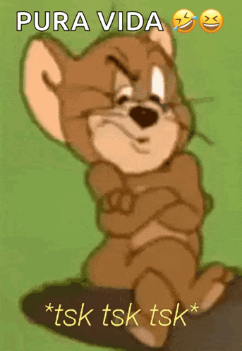 A Picture Of Jerry From Tom And Jerry With The Words Pura Vida * Tsk Tsk Tsk * GIF