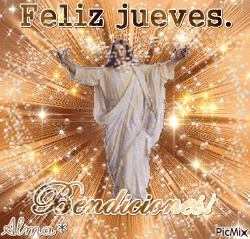 A Picture Of Jesus Says Feliz Jueves GIF