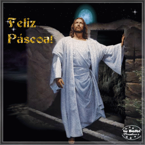 A Picture Of Jesus With The Words Feliz Pascoa On The Bottom GIF