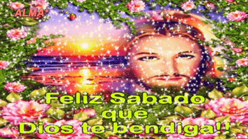 A Picture Of Jesus With The Words Feliz Sabado Que Dios Te Bendiga GIF