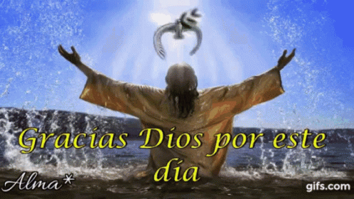 A Picture Of Jesus With The Words " Gracias Dios Por Este Dia " GIF