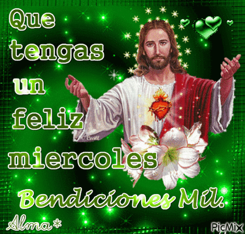 A Picture Of Jesus With The Words Que Tengas Un Feliz Miercoles GIF