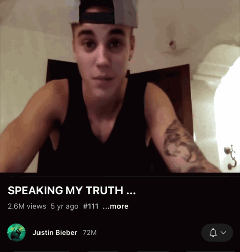 A Picture Of Justin Bieber With The Caption Speaking My Truth 2.6M Views 5 Yr Ago # 111 More GIF