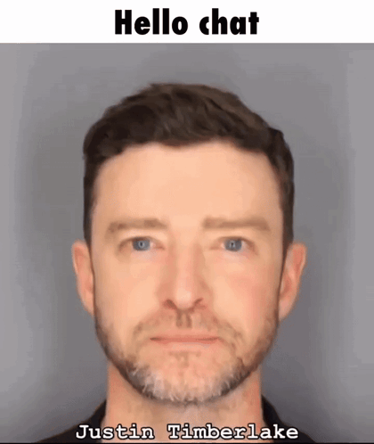 A Picture Of Justin Timberlake With The Words Hello Chat Below It GIF