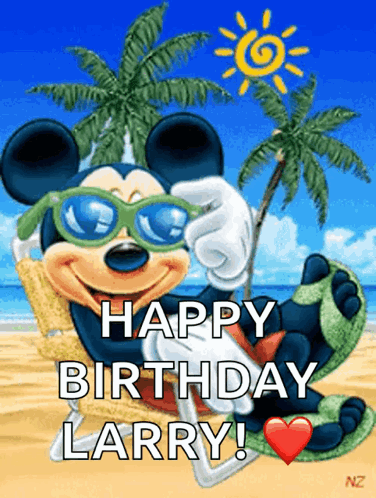 A Picture Of Mickey Mouse Wearing Sunglasses On The Beach With The Words Happy Birthday Larry GIF