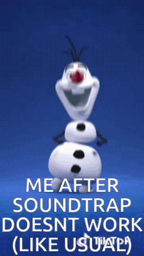 A Picture Of Olaf From Frozen With The Caption " Me After Soundtrap Does N't Work Like Usual " GIF