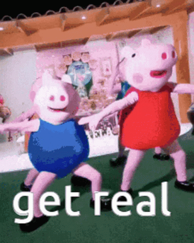 A Picture Of Peppa Pig And Mrs. Pig Dancing With The Words Get Real Below Them GIF