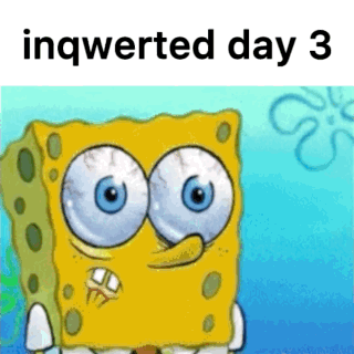 A Picture Of Spongebob Squarepants With The Words Inqwerted Day 3 Below Him . GIF