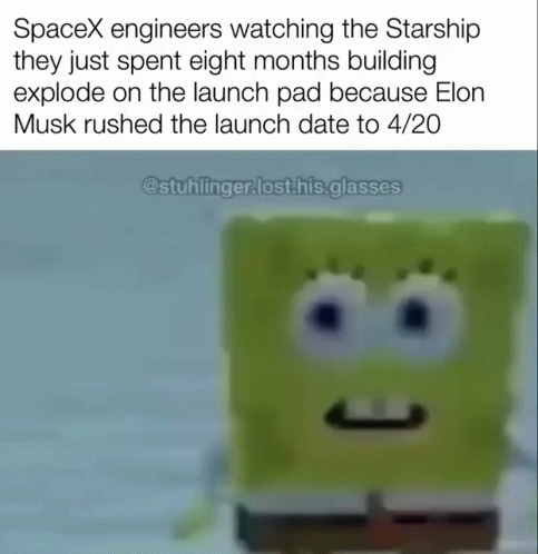 A Picture Of Spongebob With The Caption Spacex Engineers Watching The Starship GIF