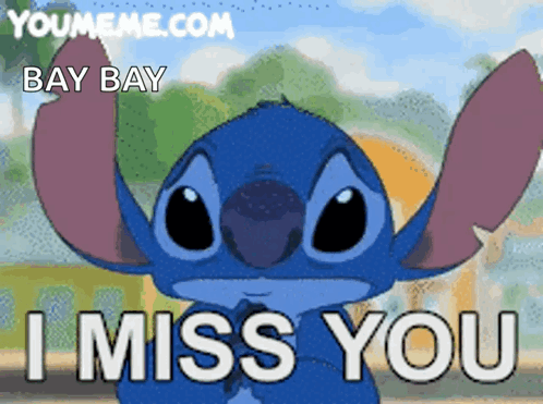 A Picture Of Stitch Says I Miss You Bay Bay GIF