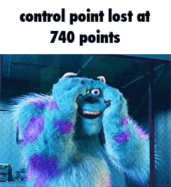 A Picture Of Sulley From Monsters Inc With The Words Control Point Lost At 740 Points GIF