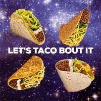 A Picture Of Tacos With The Words Let 'S Taco Bout It GIF
