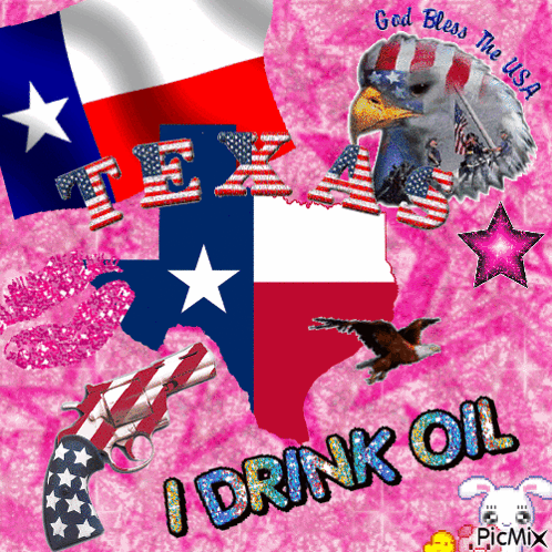 A Picture Of Texas With The Words " I Drink Oil " GIF