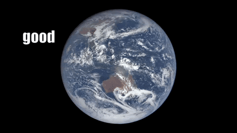 A Picture Of The Earth With The Words " Good " Surrounding It GIF