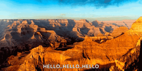 A Picture Of The Grand Canyon With The Words Hello.hello.hello GIF