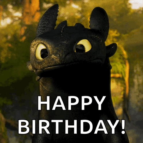 A Picture Of Toothless From How To Train Your Dragon Says Happy Birthday GIF
