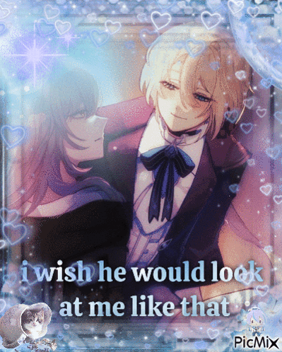 A Picture Of Two Anime Characters With The Caption I Wish He Would Look At Me Like That Picmix GIF