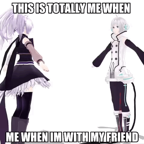A Picture Of Two Anime Characters With The Caption " This Is Totally Me When Me When I 'M With My Friend " GIF
