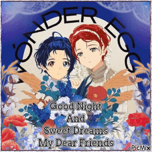 A Picture Of Two Anime Girls With Flowers And The Words Good Night And Sweet Dreams My Dear Friends GIF