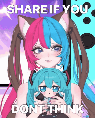 A Picture Of Two Anime Girls With The Words Share If You Don T Think On It GIF