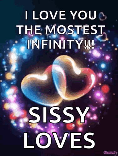 A Picture Of Two Hearts That Says I Love You The Mostest Infinity GIF