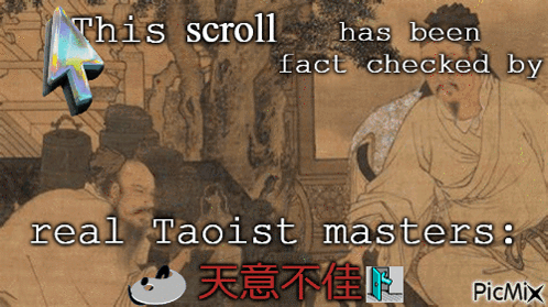A Picture Of Two Men With The Words This Scroll Has Been Fact Checked By Real Taoist Masters GIF