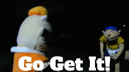 A Picture Of Two Puppets With The Words Go Get It GIF