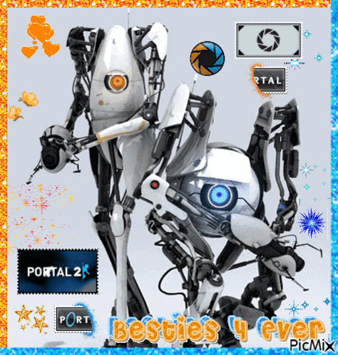 A Picture Of Two Robots With The Words Portal 2 Besties 4 Ever In The Corner GIF