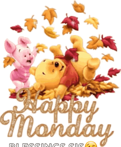 A Picture Of Winnie The Pooh And Piglet That Says Happy Monday Blessings GIF