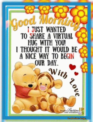 A Picture Of Winnie The Pooh And Tigger Hugging With The Words " Good Morning " GIF