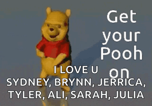 A Picture Of Winnie The Pooh With The Words Get Your Pooh GIF