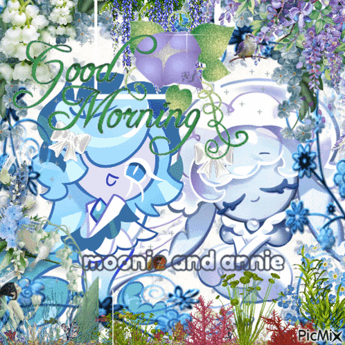 A Picture That Says Good Morning Moonie And Annie On It GIF