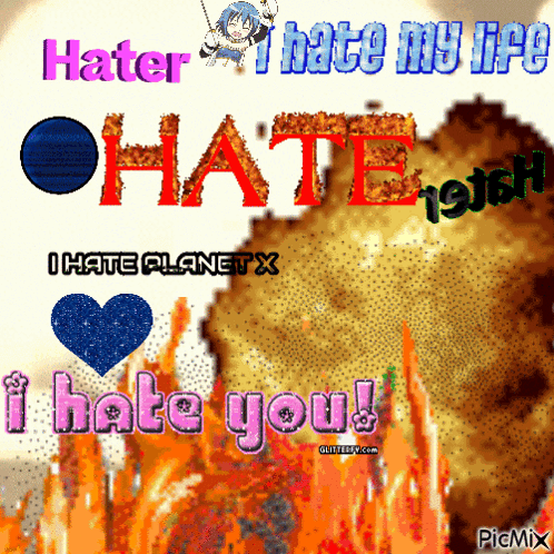 A Picture That Says I Hate You On It GIF