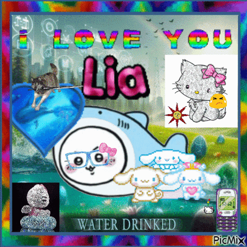 A Picture That Says I Love You Lia Water Drinked On It GIF