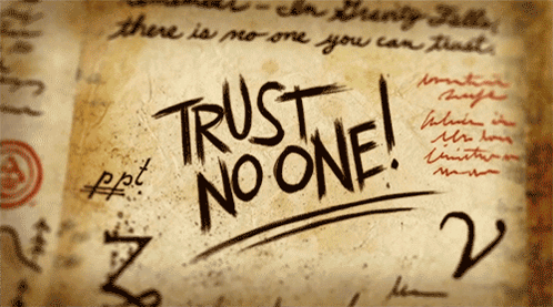 A Piece Of Paper That Says Trust No One GIF