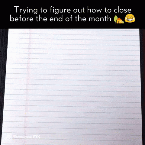 A Piece Of Paper That Says " Trying To Figure Out How To Close Before The End Of The Month " On It GIF