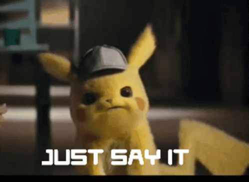A Pikachu Says Just Say It In A Dark Room GIF