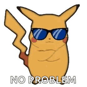 A Pikachu Wearing Sunglasses Says " No Problem " On A White Background GIF