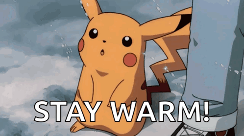A Pikachu With The Words Stay Warm Written On It GIF