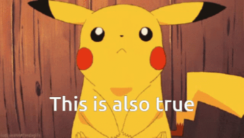 A Pikachu With The Words " This Is Also True " On The Bottom GIF